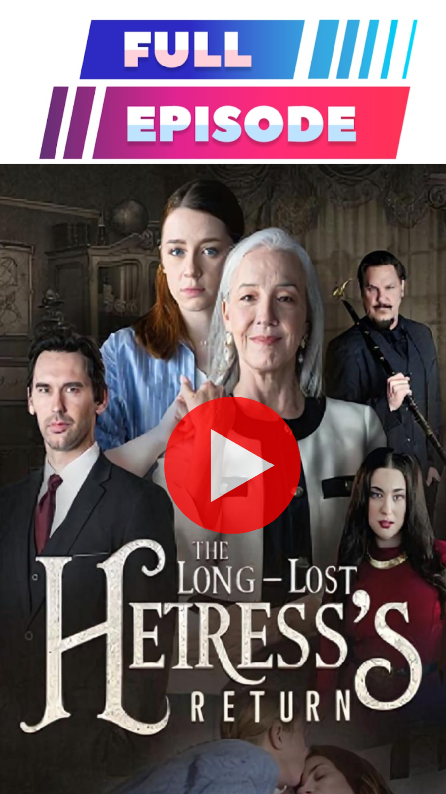 El Regreso de la Heredera Perdida – Mira Nuevos Episodios Gratis