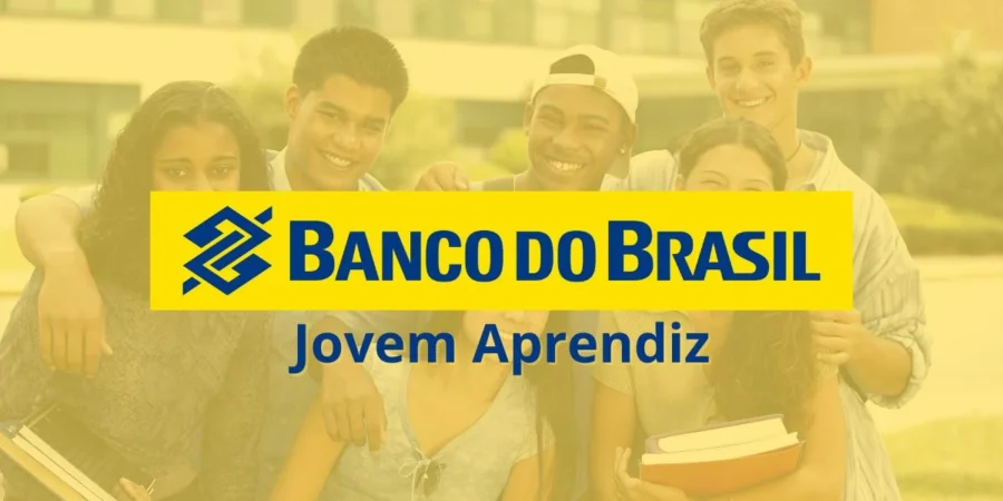 💼 Jovem Aprendiz Banco do Brasil: Como Participar e Conseguir Sua Vaga